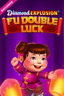 Fu Double Luck Diamond Explosion